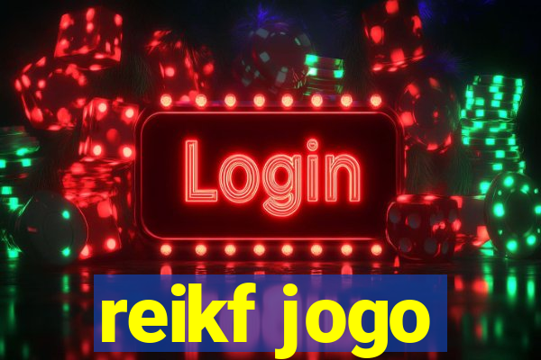 reikf jogo